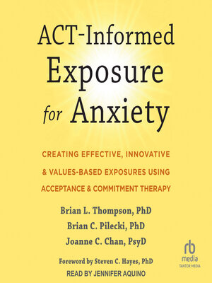 cover image of ACT-Informed Exposure for Anxiety